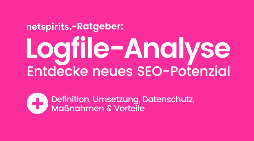 Log­file-Ana­ly­se: So hebst du SEO‑Potenziale