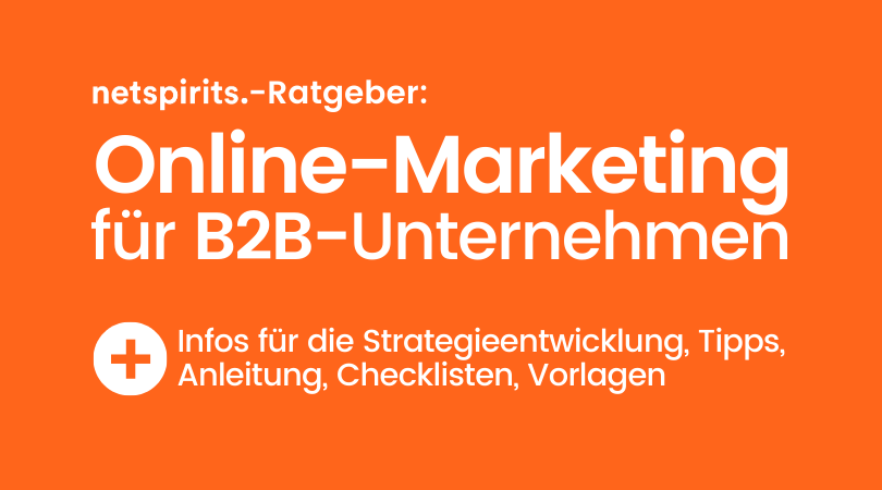 B2B-Online-Mar­ke­ting-Stra­te­gie: So gelingt digi­ta­les Wachstum