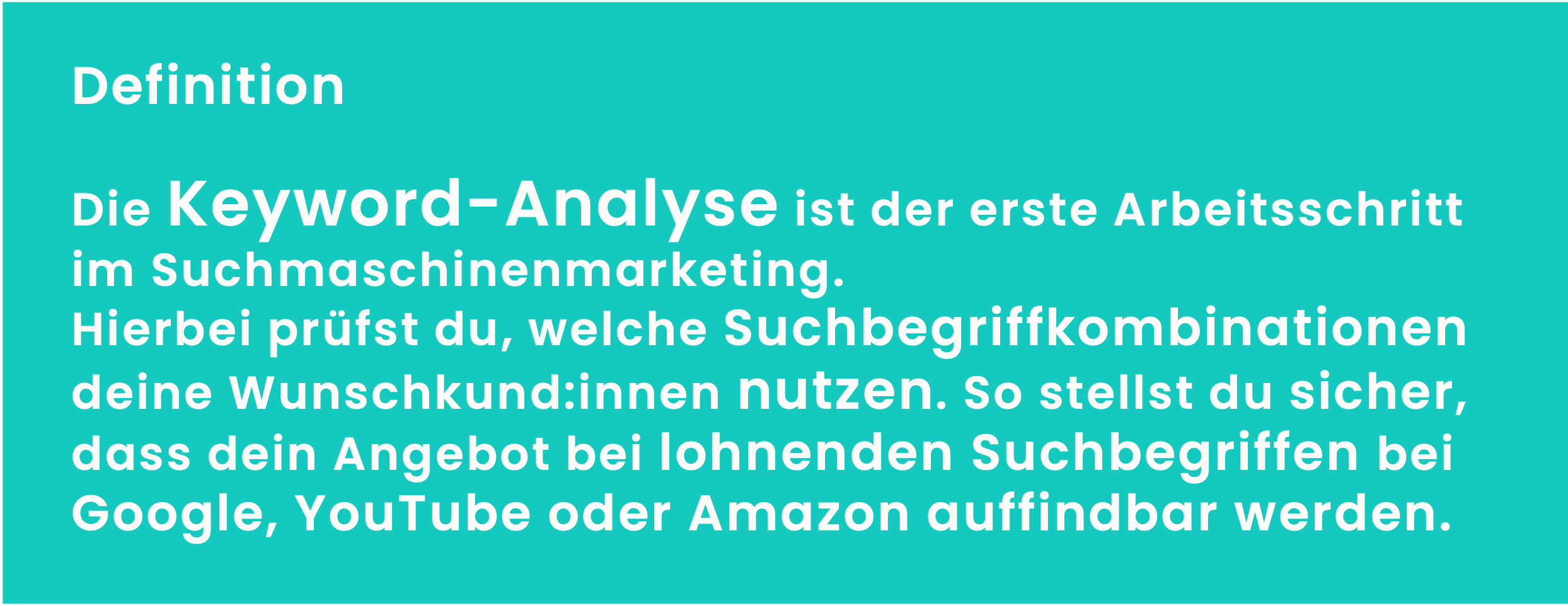 Definition: Die Keyword-Analyse ist der erste Arbeitsschritt bei der Google-SEO- und SEA-Arbeit.